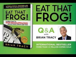 Eat That Frog 21 Great Ways To Stop Procrastinating and Get More Done In Less Time Classic Success Inspirational Books